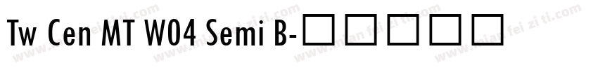 Tw Cen MT W04 Semi B字体转换